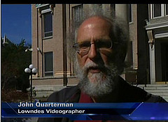John Quarterman, Lowndes Videographer