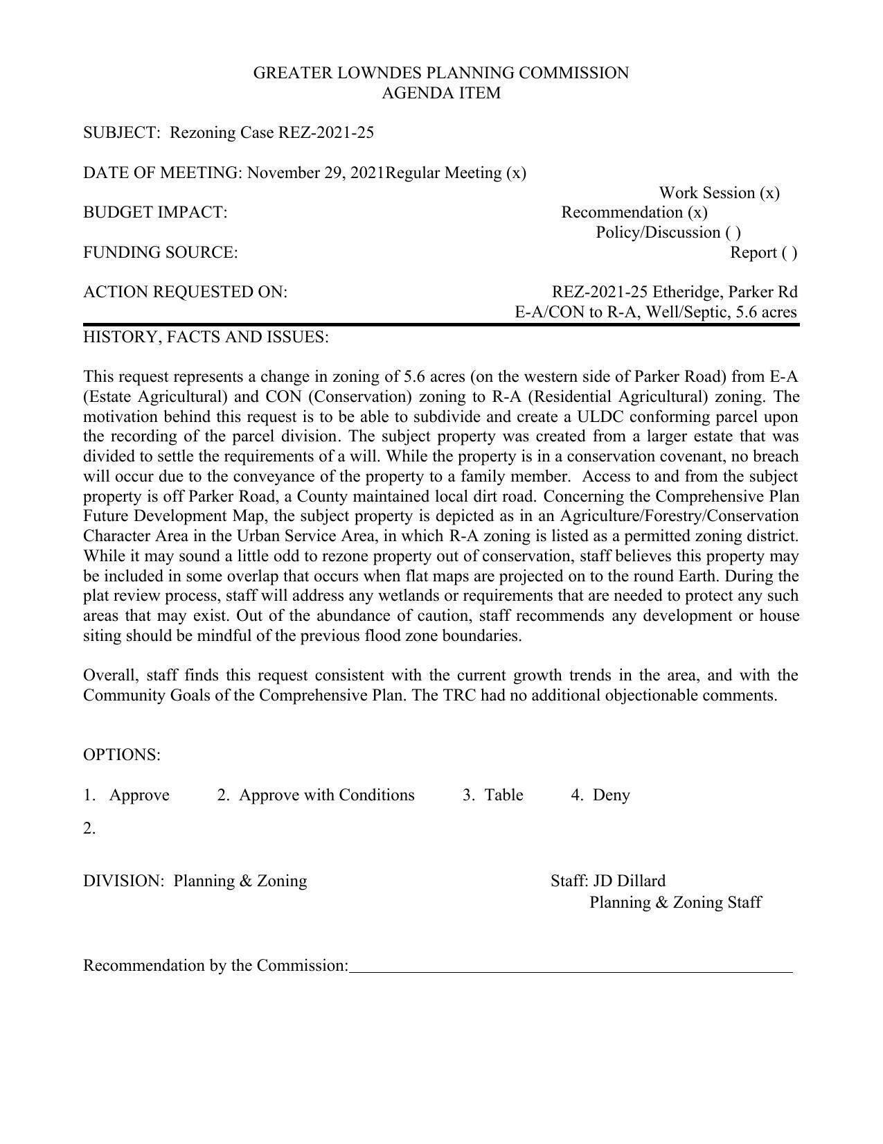 to subdivide and create a ULDC conforming parcel. Staff has no objections.