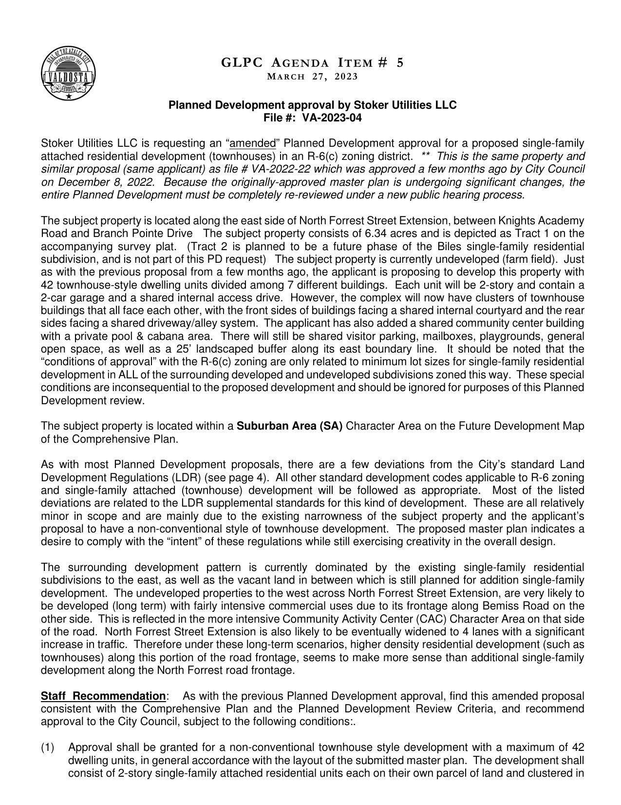 Same as VA-2022-22 appoved 2022-12-08. Because the originally-approved master plan is undergoing significant changes, the entire Planned Development must be completely re-reviewed under a new public hearing process.