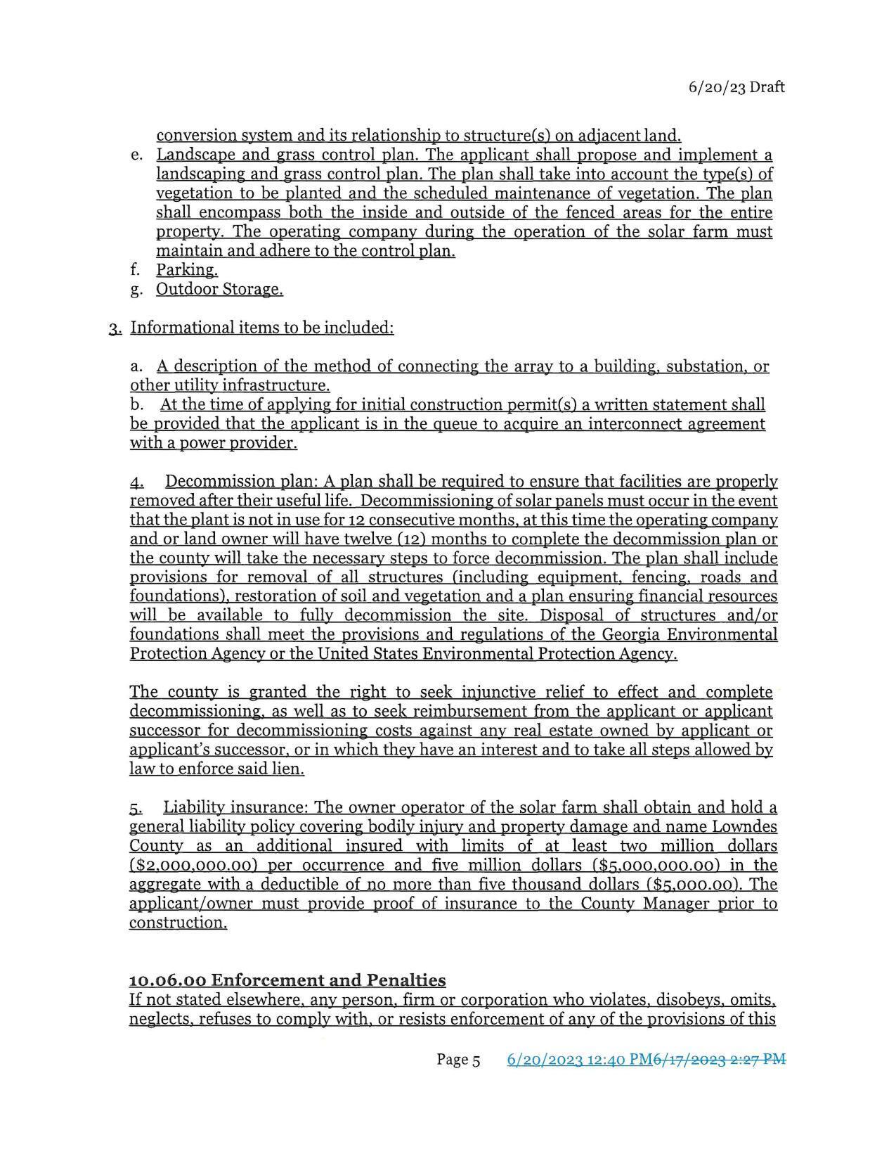4. Decommission plan: A plan shall be required to ensure that facilities are properly removed after their useful life.
