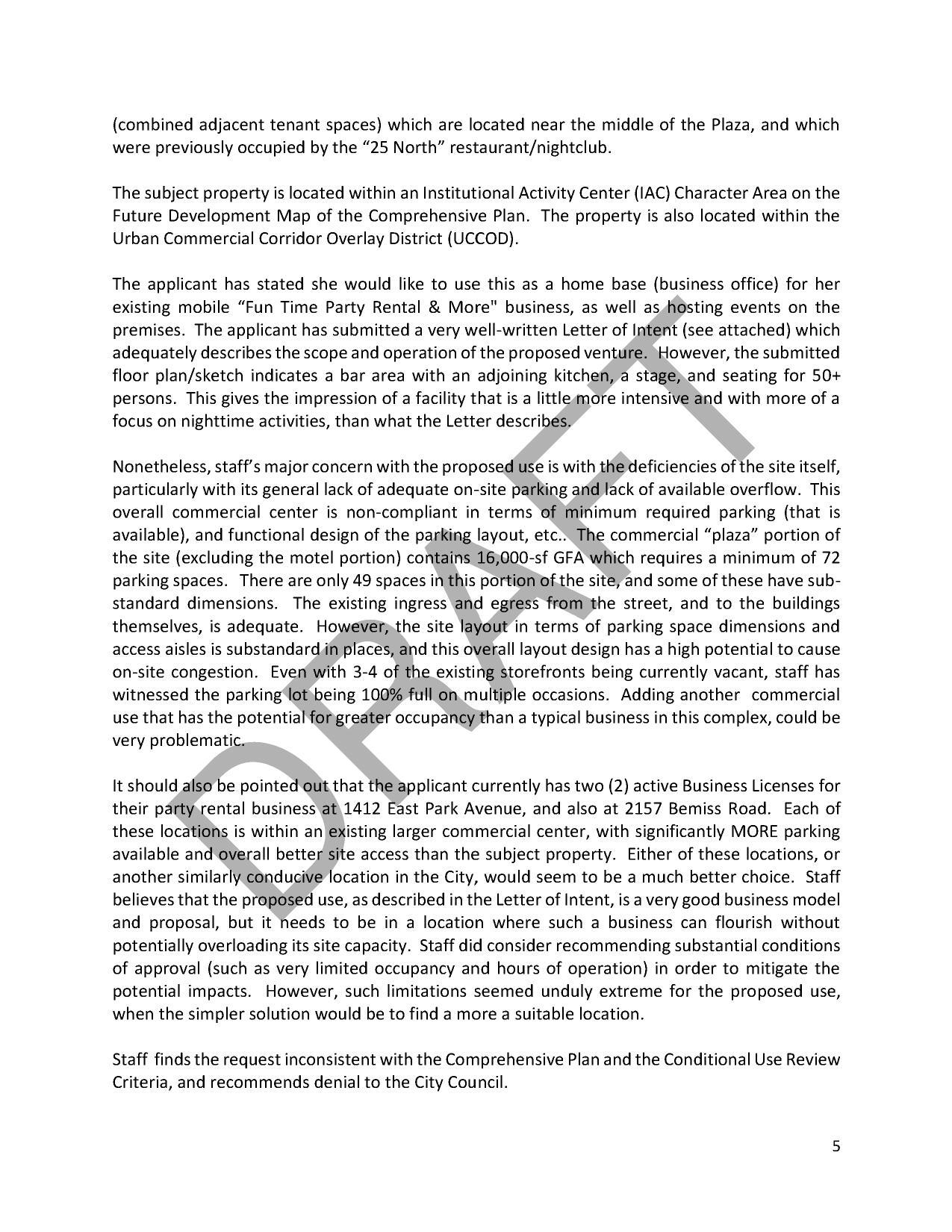 Staff finds the request inconsistent with the Comprehensive Plan and the Conditional Use Review Criteria, and recommends denial to the City Council.