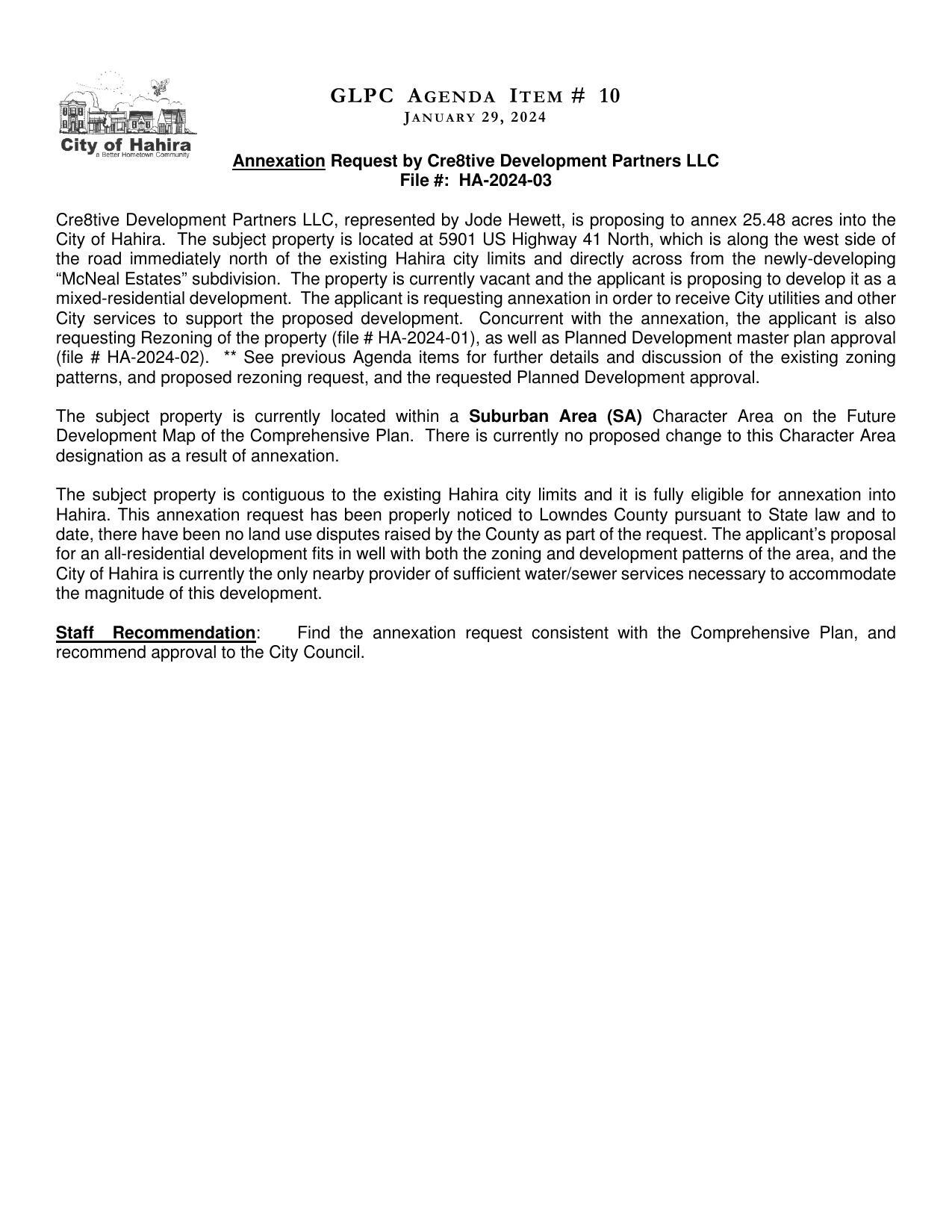 Annex 25.48 acres into the City of Hahira. The property is currently vacant and the applicant is proposing to develop it as a mixed-residential development.