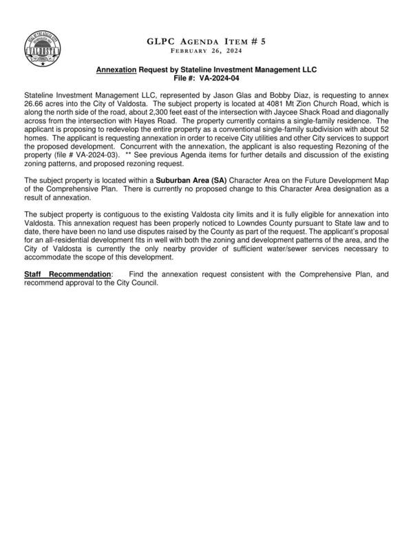 The applicant is requesting annexation in order to receive City utilities and other City services to support the proposed development.