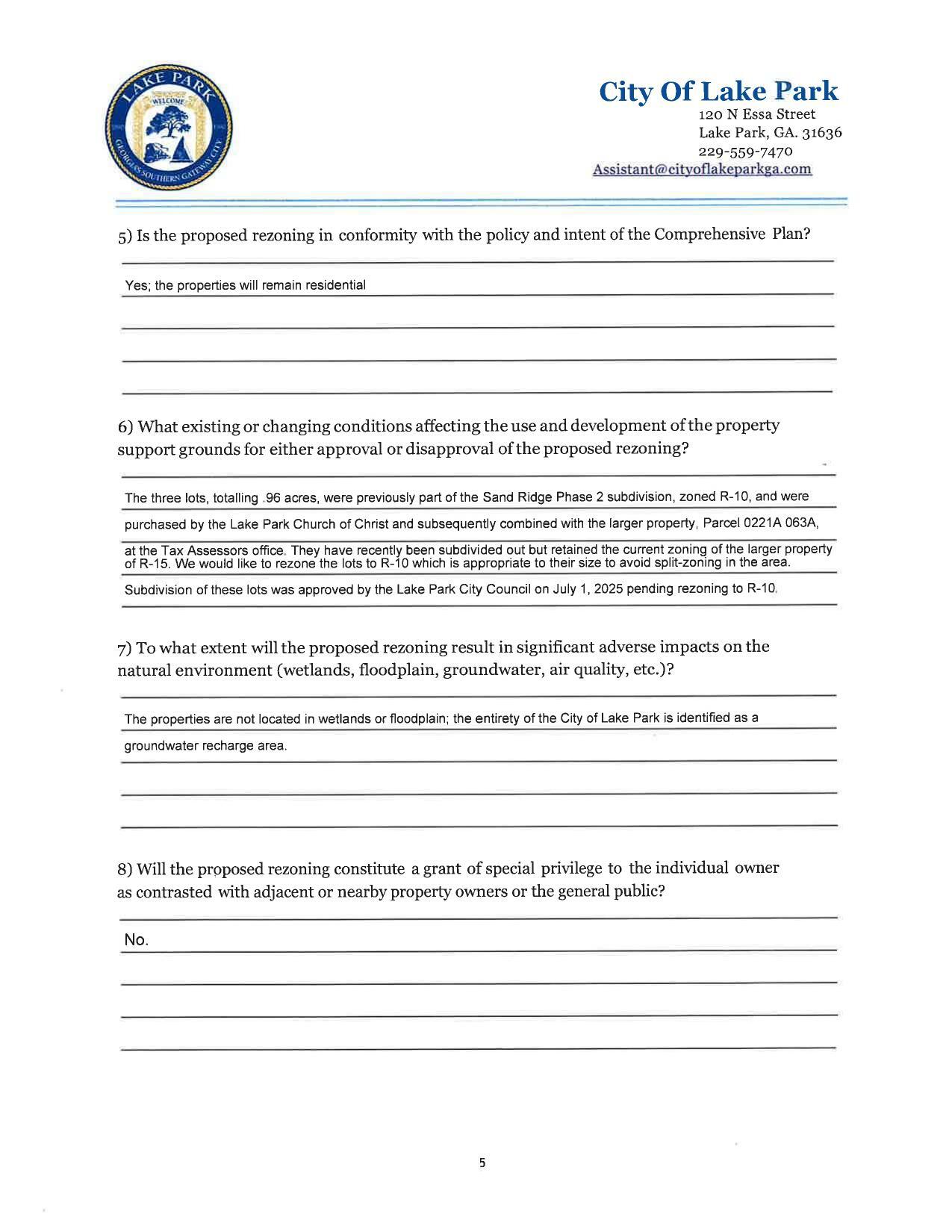 The properties are not located in wetlands or floodplain; the entirety of the City of Lake Park is identified as a groundwater recharge area.