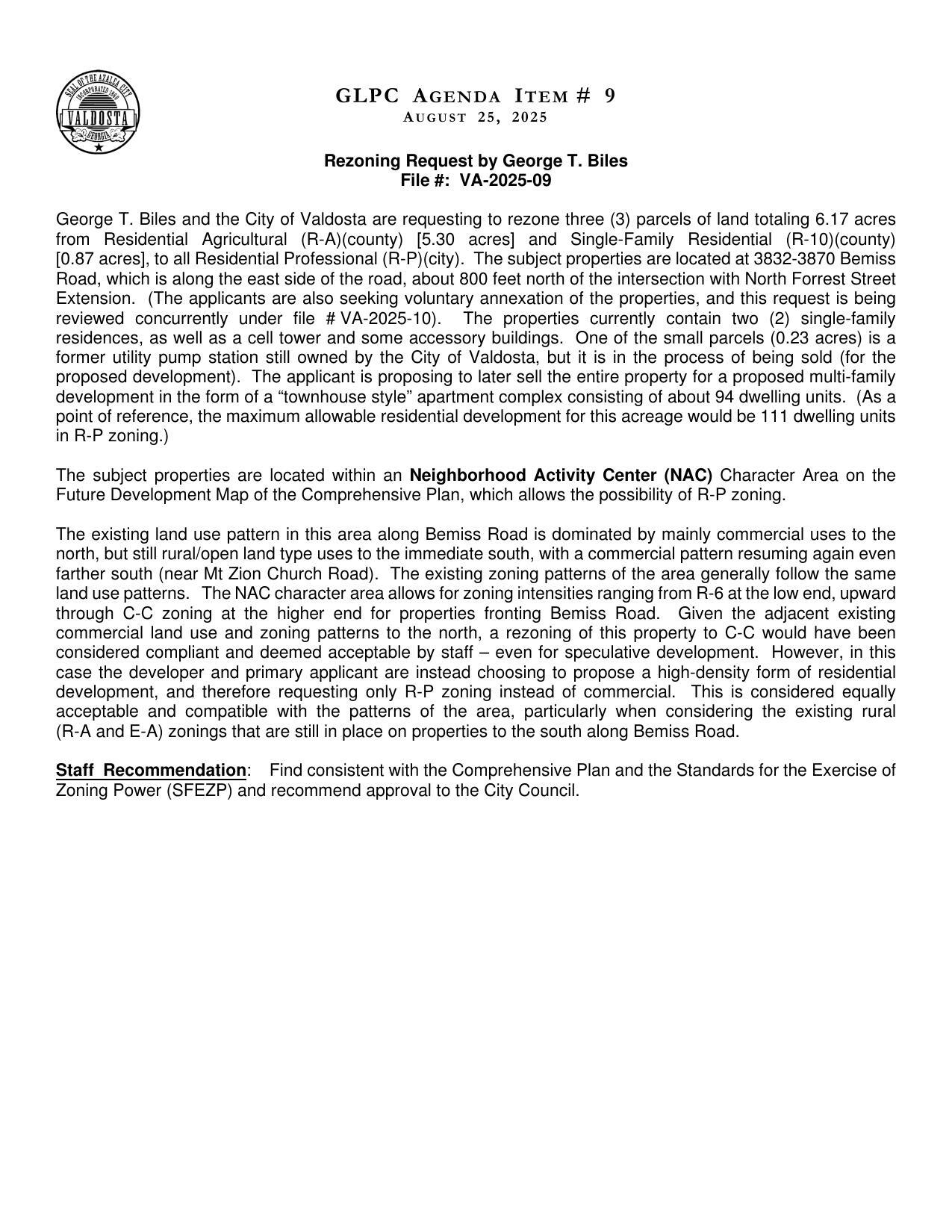 to later sell the entire property for a proposed multi-family development in the form of a “townhouse style” apartment complex consisting of about 94 dwelling units. Staff Recommendation: approval.
