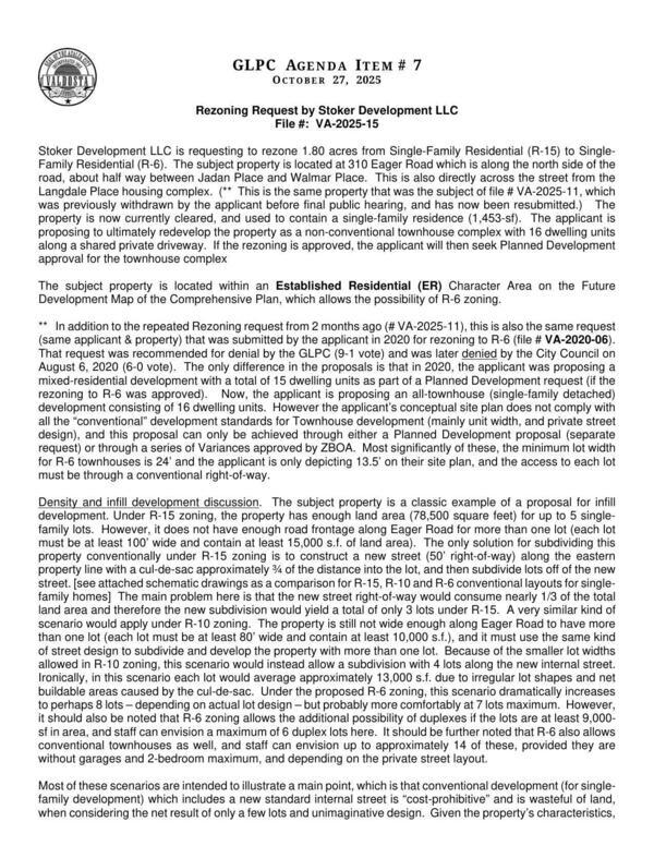 [Stoker Development LLC, 310 Eager Road, Rezone 1.80 acres from R-15 to R-6. VA-2025-11 was withdrawn. to ultimately redevelop the property as a non-conventional townhouse complex with 16 dwelling units along a shared private driveway.]