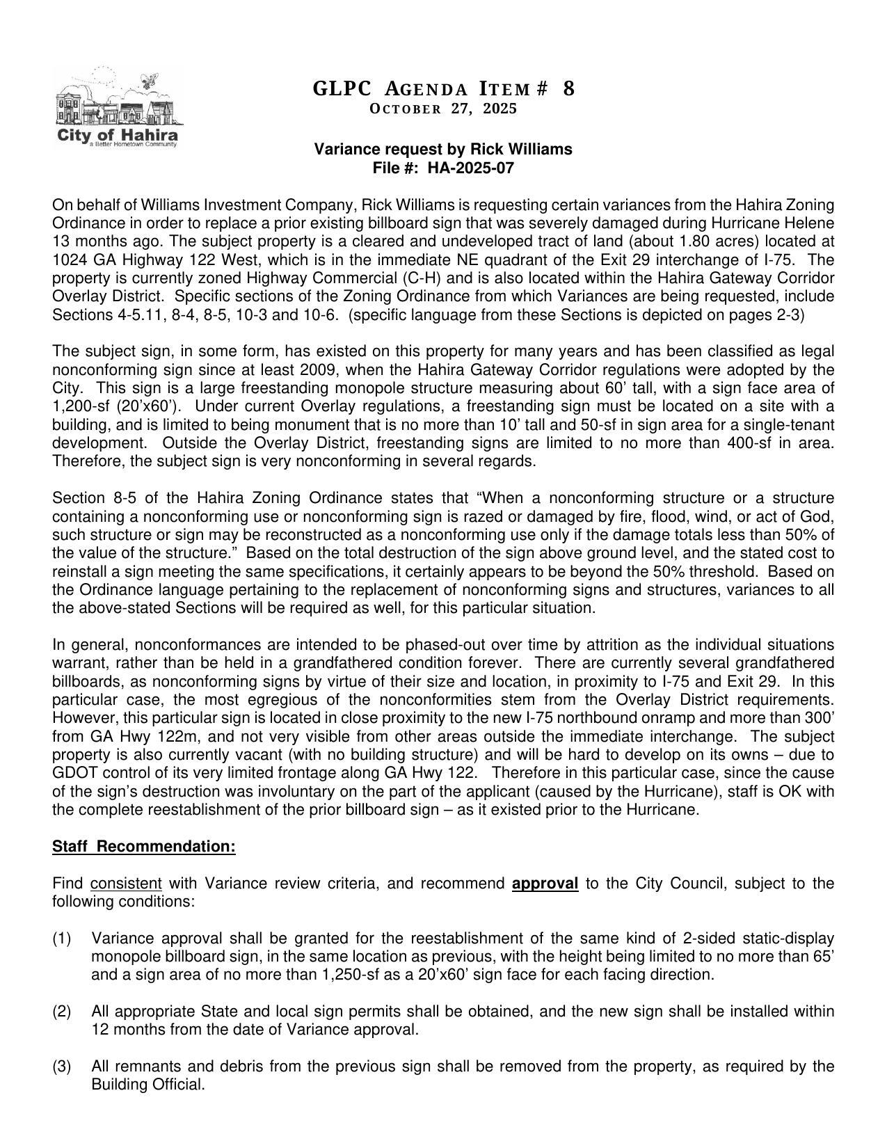 Rick Williams for Williams Investment Company, certain variances to replace a prior existing billboard sign that was severely damaged during Hurricane Helene.