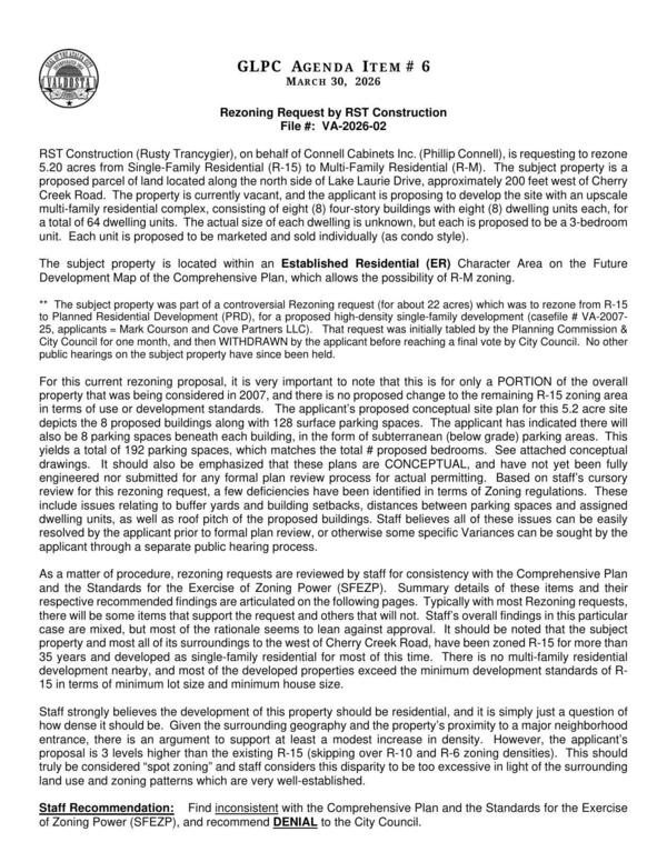 [to develop the site with an upscale multi-family residential complex, consisting of eight (8) four-story buildings with eight (8) dwelling units each, for a total of 64 dwelling units. The actual size of each dwelling is unknown, but each is proposed to be a 3-bedroom unit. Each unit is proposed to be marketed and sold individually (as condo style).]