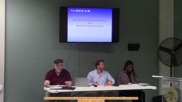 [Movie: 4. VA-2026-07 Request by Sheldon Hill and Laine Chaney to rezone 15.57 acres (550M)]