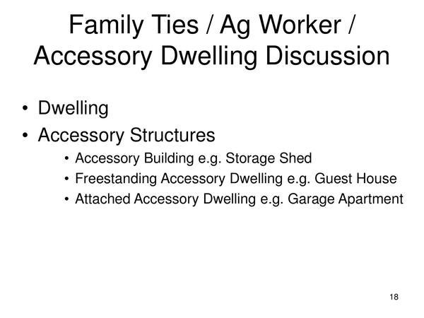 Family Ties / Ag Worker / Accessory Dwelling Discussion