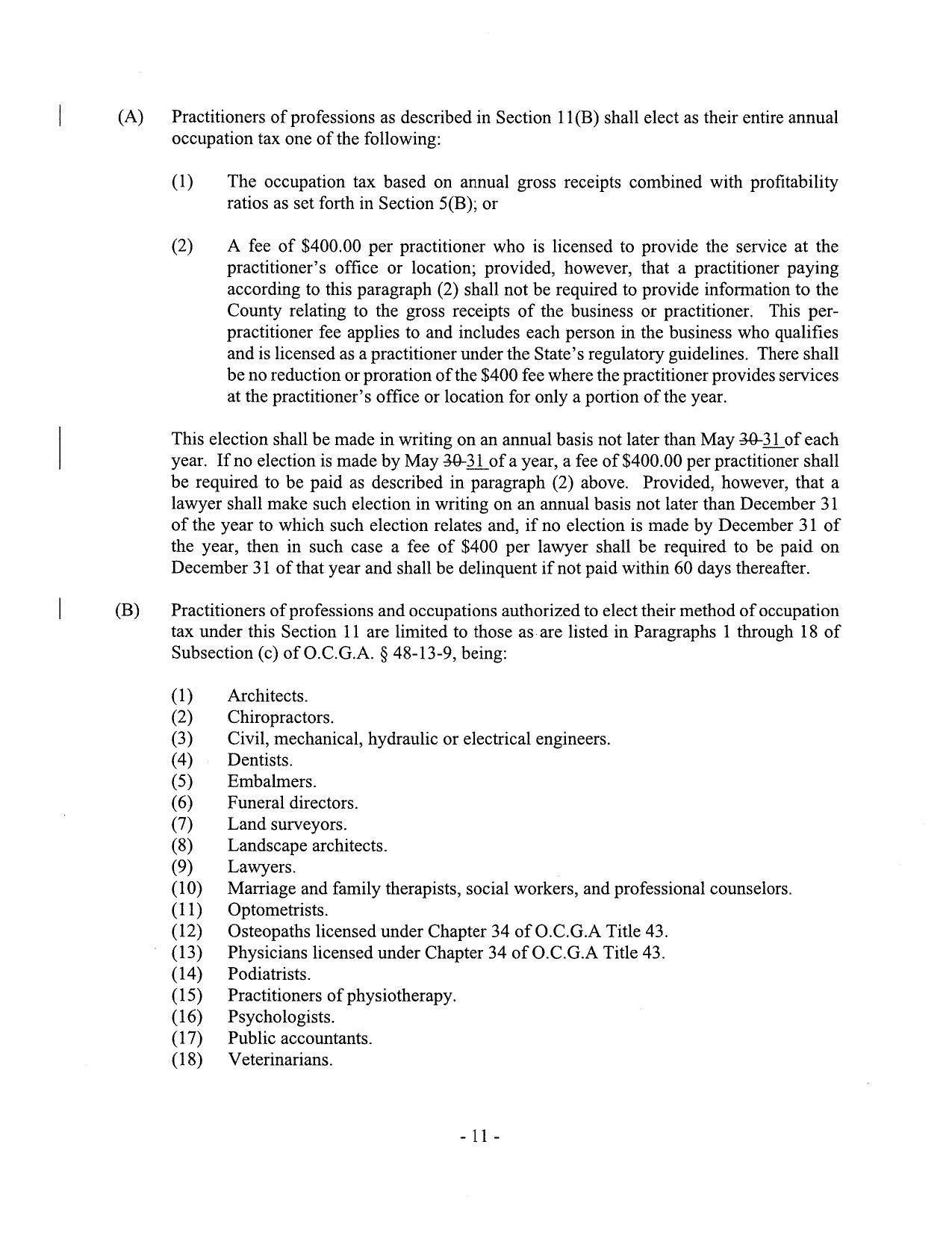 (A) Practitioners of professions as described in Section 11(B) shall elect as their entire annual