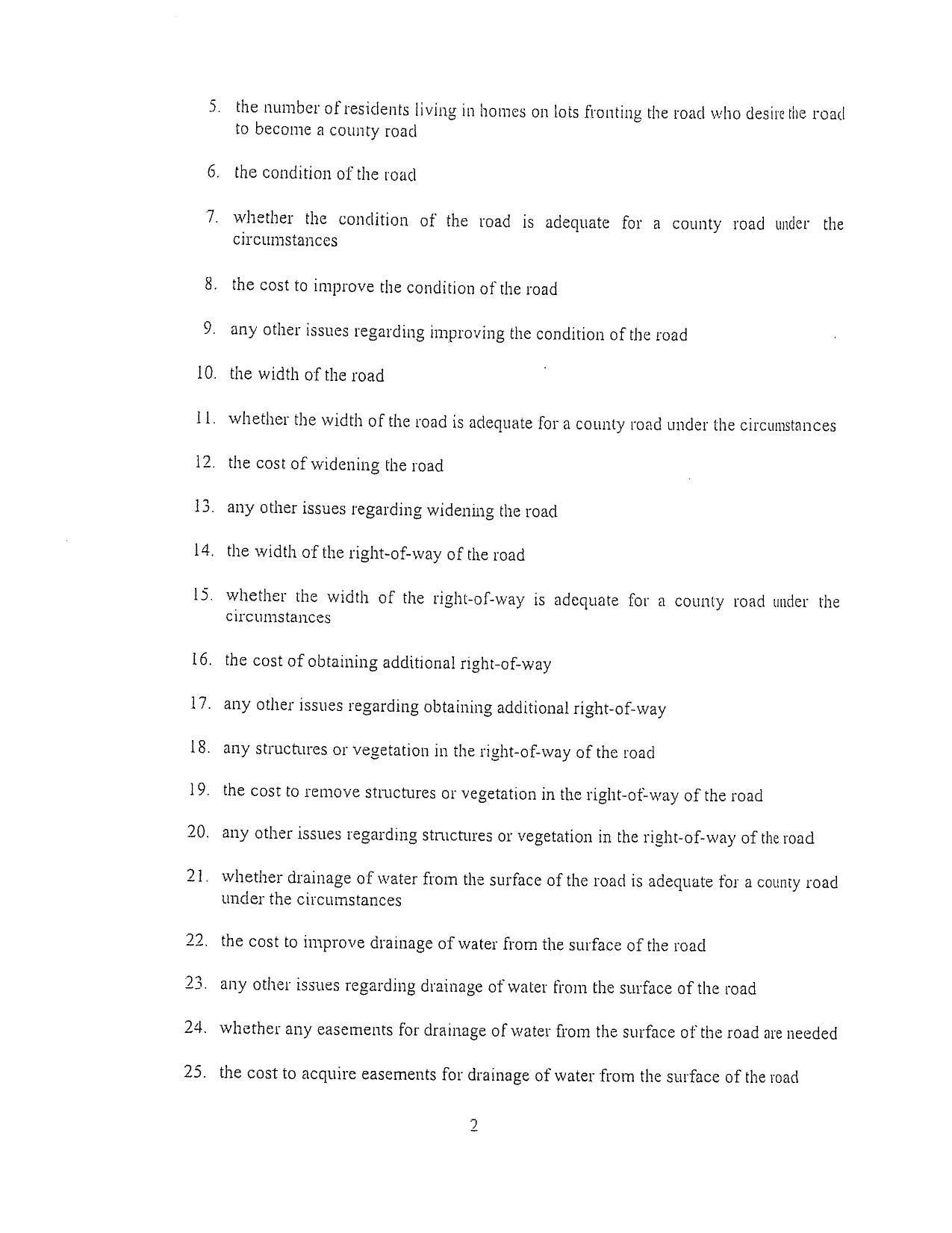 the number of residents living in homes on lots fronting the road who desire the road