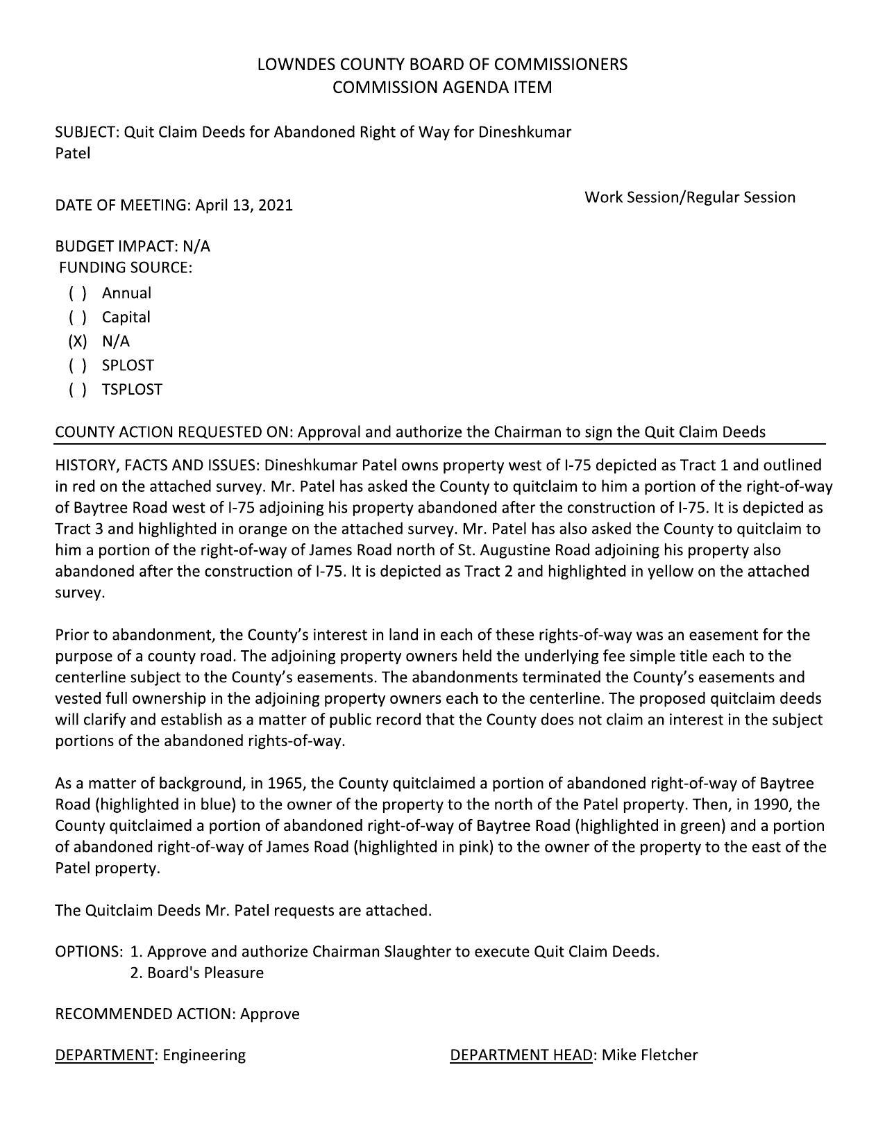 Mr. Patel has asked the County to quitclaim to him a portion of the right-of-way of Baytree Road west of I-75 adjoining his property abandoned after the construction of I-75.