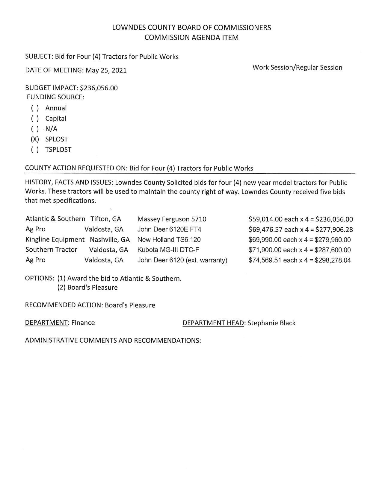 BUDGET IMPACT: $236,056.00, Atlantic & Southern lowest of five bids