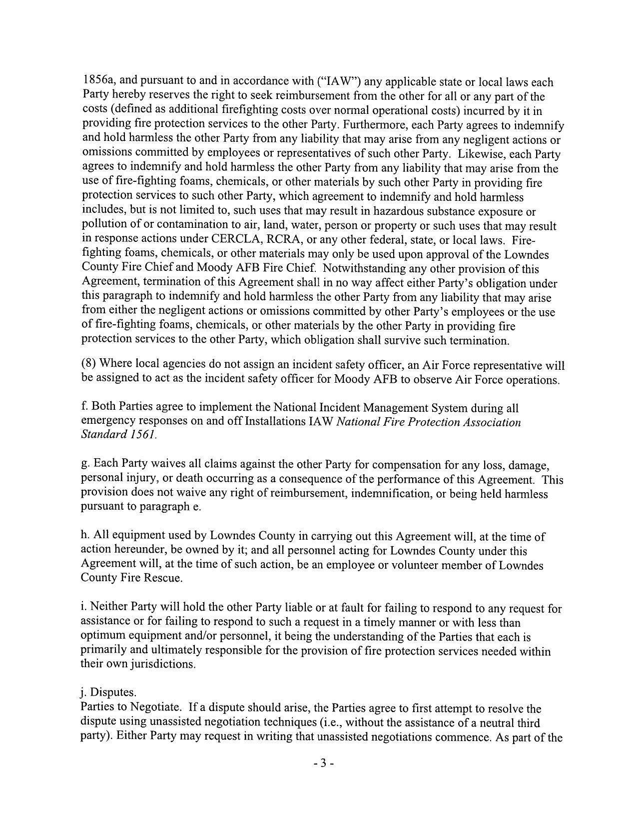 Fire-fighting foams, chemicals, or other materials may only be used upon approval of the Lowndes County Fire Chief and Moody AFB Fire Chief.