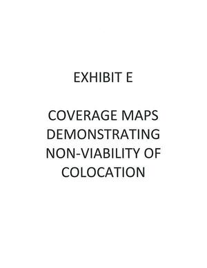 [EXHIBIT E: COVERAGE MAPS DEMONSTRATING NON-VIABILITY OF COLOCATION]