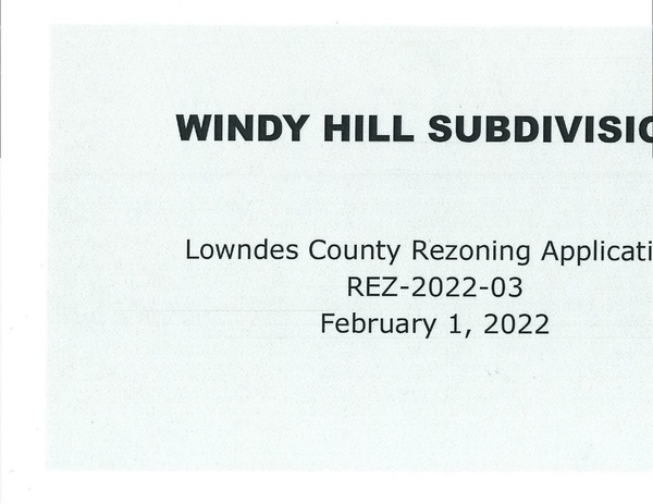 [WINDY HILL SUBDIVISION, Lowndes County Rezoning Application, REZ-2022-03]