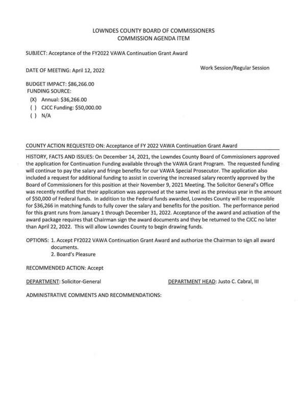 [BUDGET IMPACT: $86,266.00, continue to pay the salary and fringe benefits for our VAWA Special Prosecutor.]