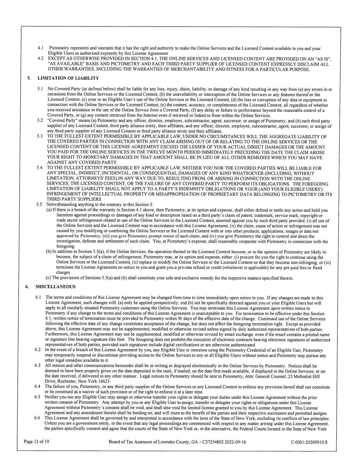 approved by Pictometry; (iii) you give Pictometry prompt notice of such claim; and (iv) you give Pictometry the right to control and direct the