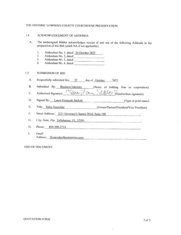 A. The undersigned Bidder acknowledges receipt of and use of the following Addenda in the