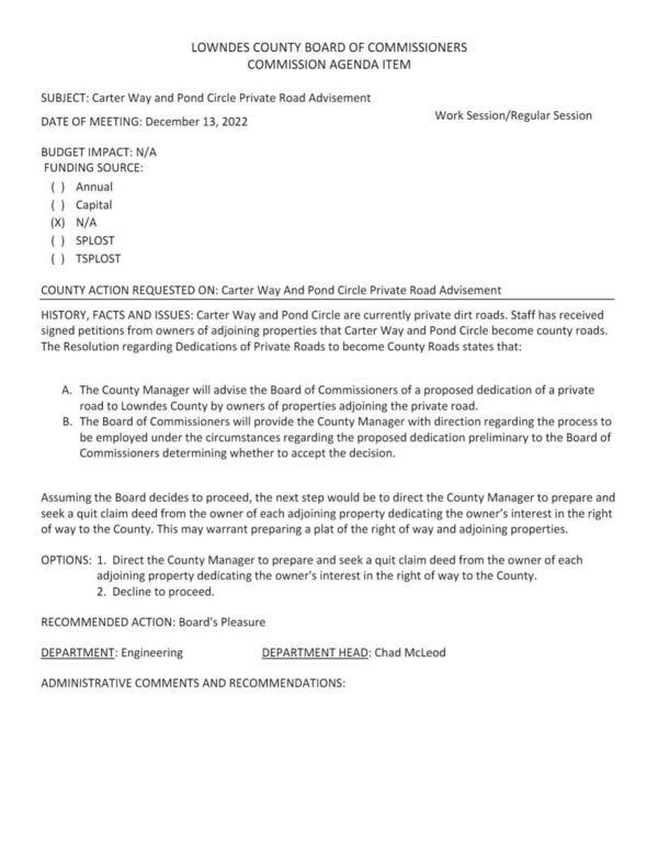 BUDGET IMPACT: N/A Carter Way and Pond Circle Private Road Advisement