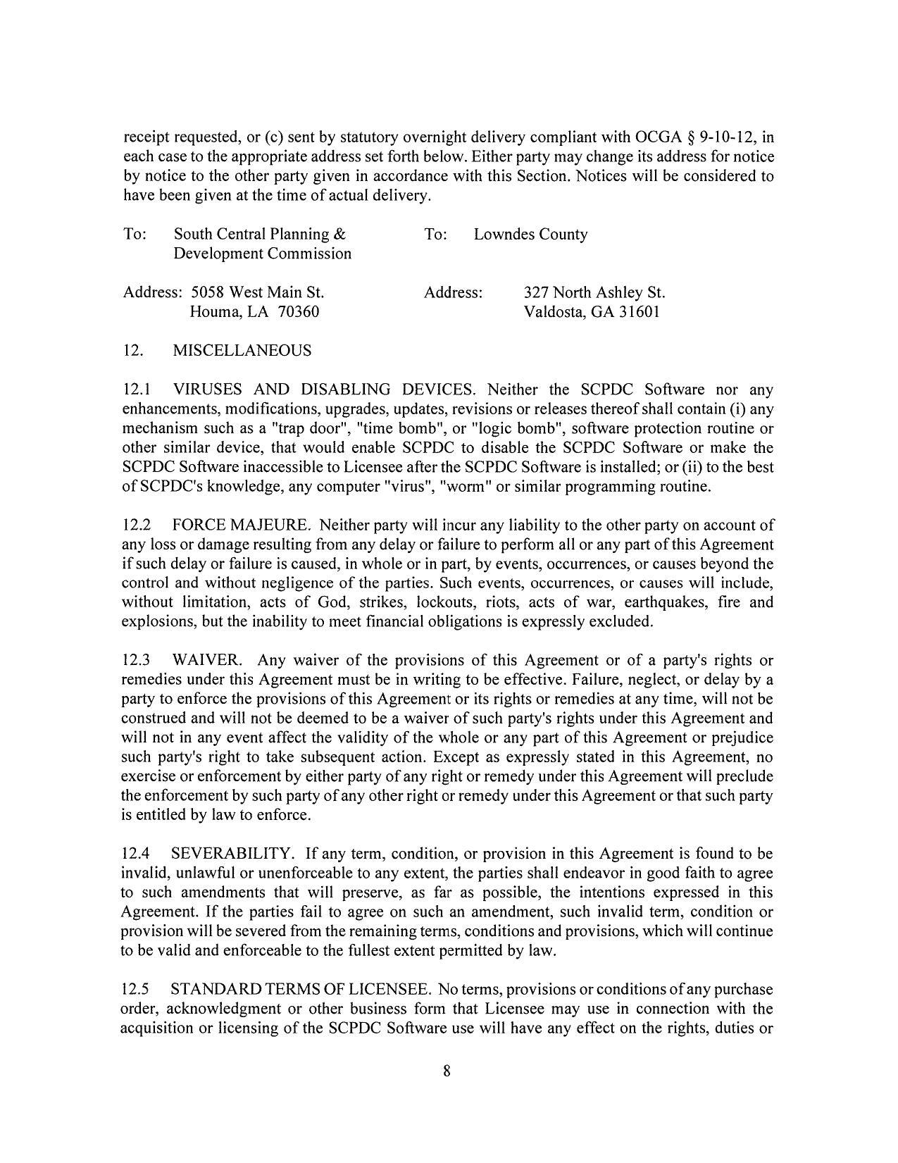each case to the appropriate address set forth below. Either party may change its address for notice