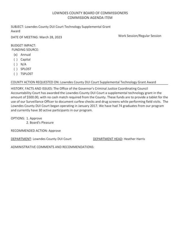 [$500.00, with no cash match required from the County. These funds are to provide a tablet for the use of our Surveillance Officer to document curfew checks and drug screens while performing field visits.]