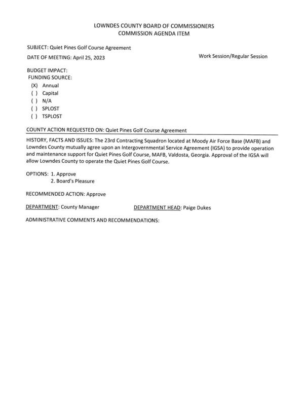 [The 23rd Contracting Squadron located at Moody Air Force Base (MAFB) and Lowndes County mutually agree upon an Intergovernmental Service Agreement (IGSA) to provide operation and maintenance support for Quiet Pines Golf Course]