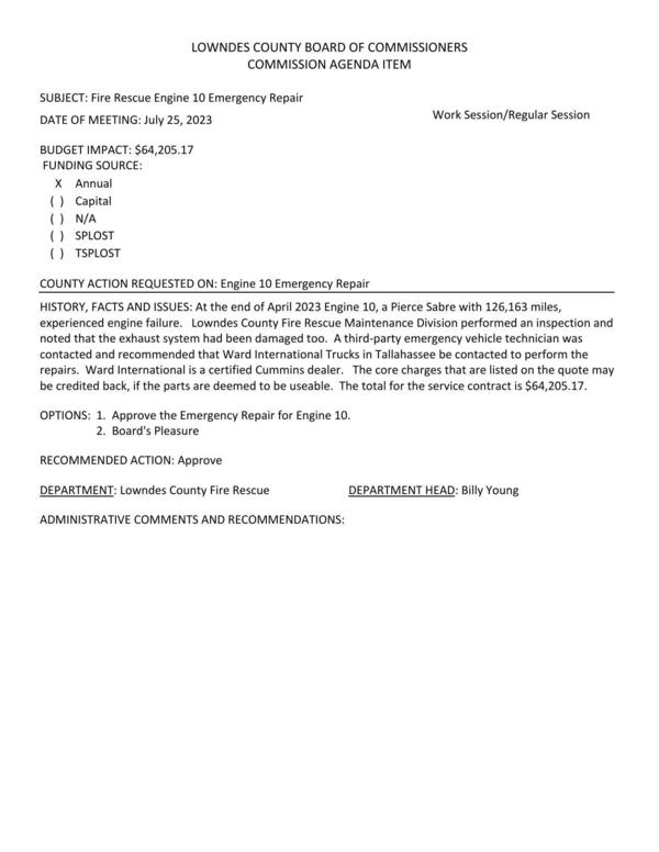 [BUDGET IMPACT: $64,205.17; At the end of April 2023 Engine 10, a Pierce Sabre with 126,163 miles, experienced engine failure.]