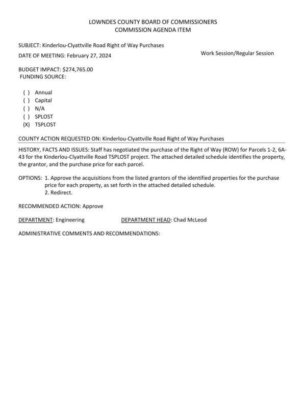 02272024Plus-0004 BUDGET IMPACT: $274,765.00; Staff has negotiated the purchase of the Right of Way (ROW) for Parcels 1-2, 6A-43 for the Kinderlou-Clyattville Road TSPLOST project.