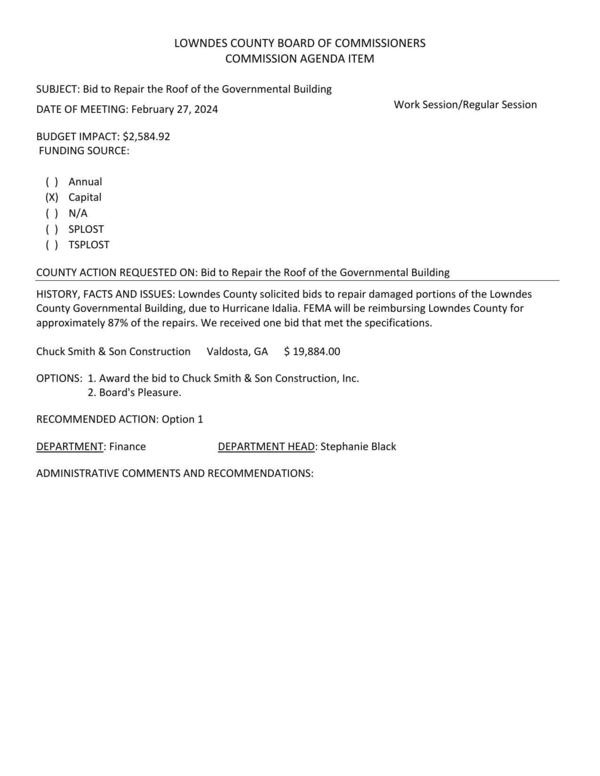 [BUDGET IMPACT: $2,584.92; Lowndes County solicited bids to repair damaged portions of the Lowndes County Governmental Building, due to Hurricane Idalia. FEMA will be reimbursing Lowndes County for approximately 87% of the repairs.]