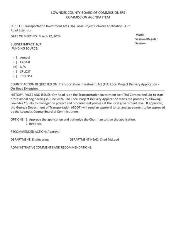 [BUDGET IMPACT: N/A Session Orr Road is on the Transportation Investment Act (TIA) Constrained List to start professional engineering in June 2024.]