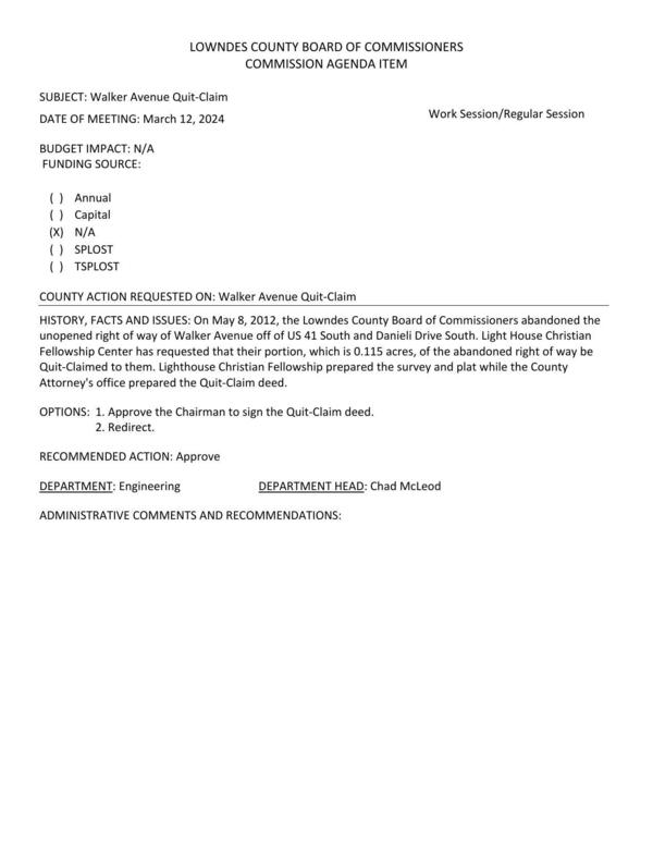 BUDGET IMPACT: N/A Lighthouse Christian Fellowship Center has requested that their portion, which is 0.115 acres, of the abandoned right of way be Quit-Claimed to them.