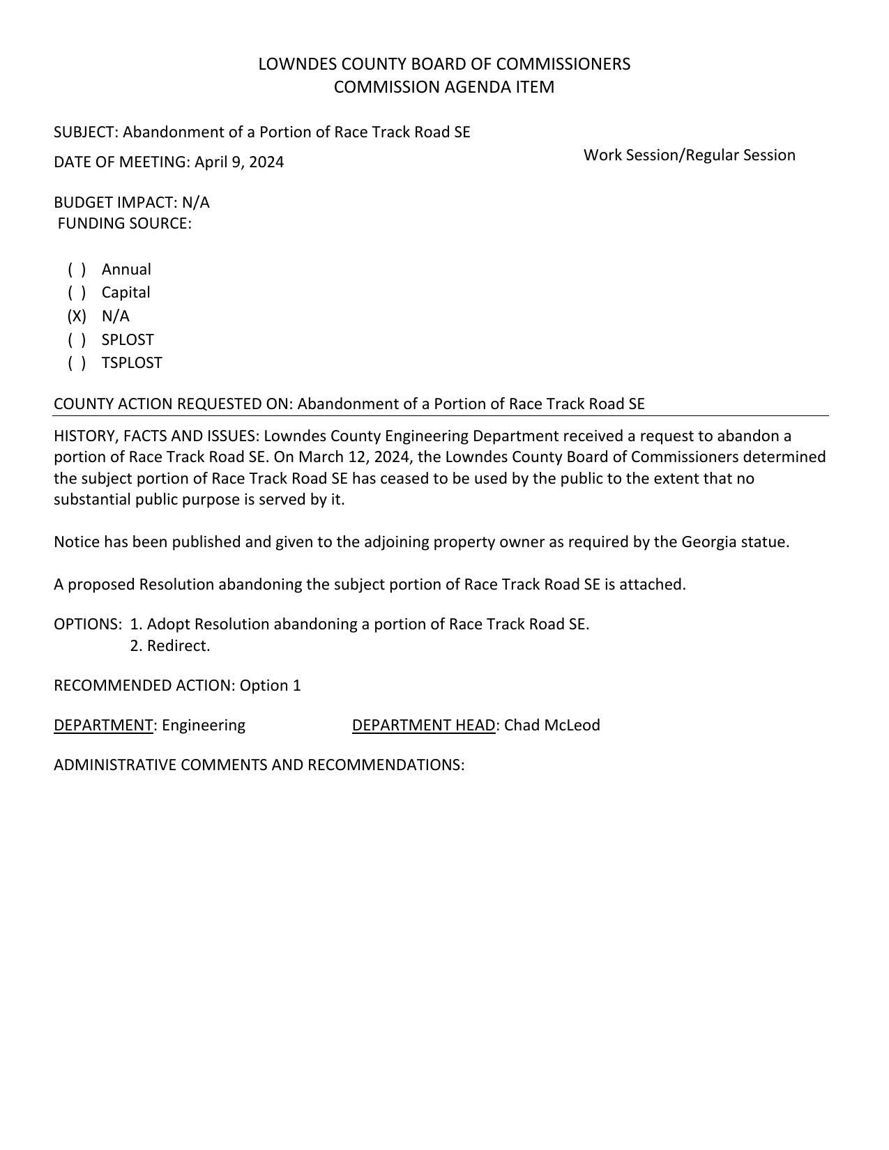 BUDGET IMPACT: N/A They didn't say why, but apparentlly it's because of the Southern Gateway subdivision.