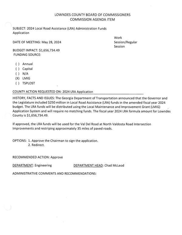 [BUDGET IMPACT: $1,656,734.49 If approved, the LRA funds will be used for the Val Del Road at North Valdosta Road Intersection Improvements and restriping approximately 35 miles of paved roads.]