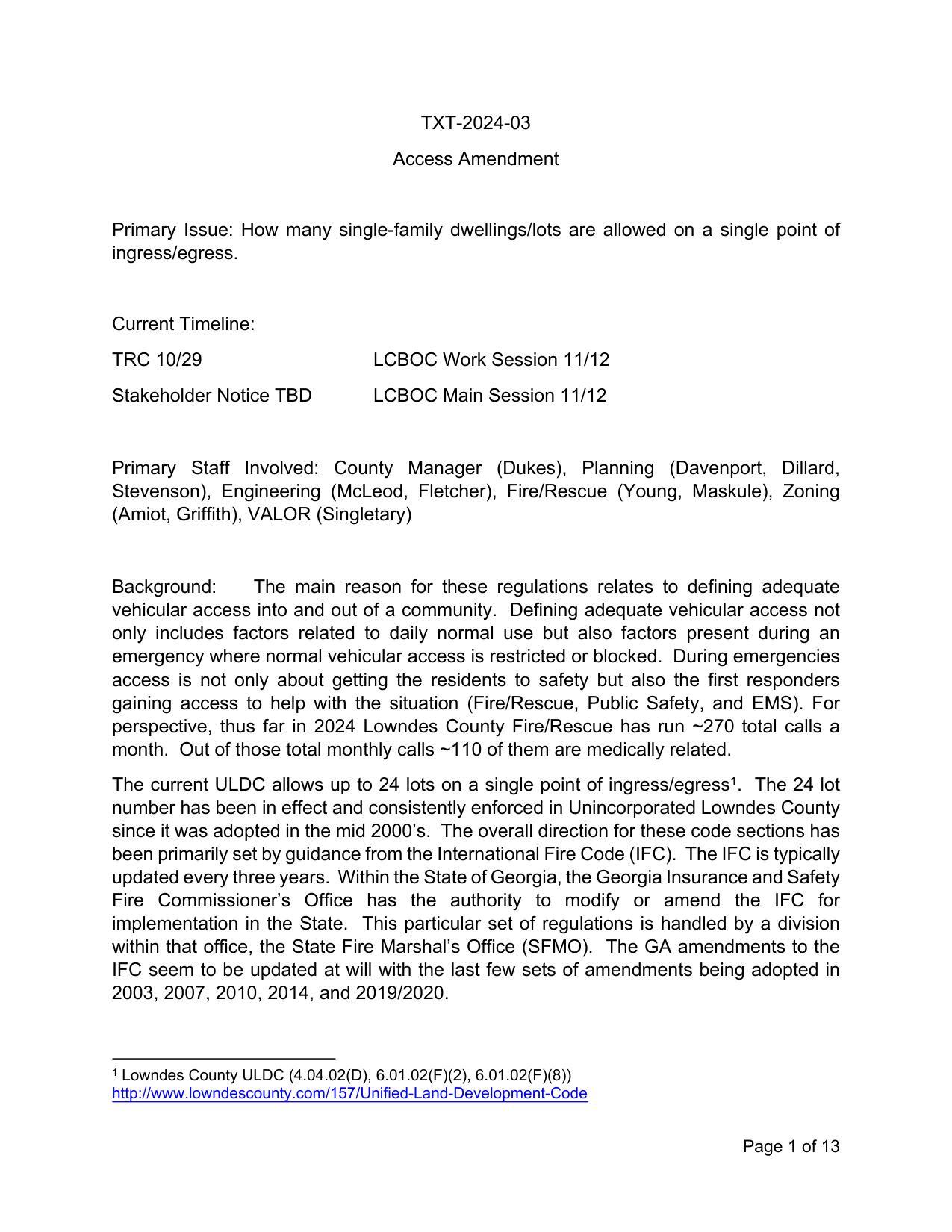 Access Amendment Primary Issue: How many single-family dwellings/lots are allowed on a single point of ingress/egress.