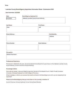 [Jeff Sikes application: Pharmacist in Valdosta for 46 years, Served as elected School Board for 9 years Serve on the Valdosta Lowndes County Airport Authority and current Chairman.]