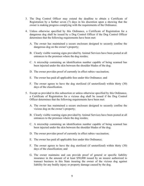 [5. Except as provided in this subsection or unless otherwise specified by this Ordinance, a Certificate of Registration for a vicious dog shall be issued if the Dog Control Officer determines that the following requirements have been met:]