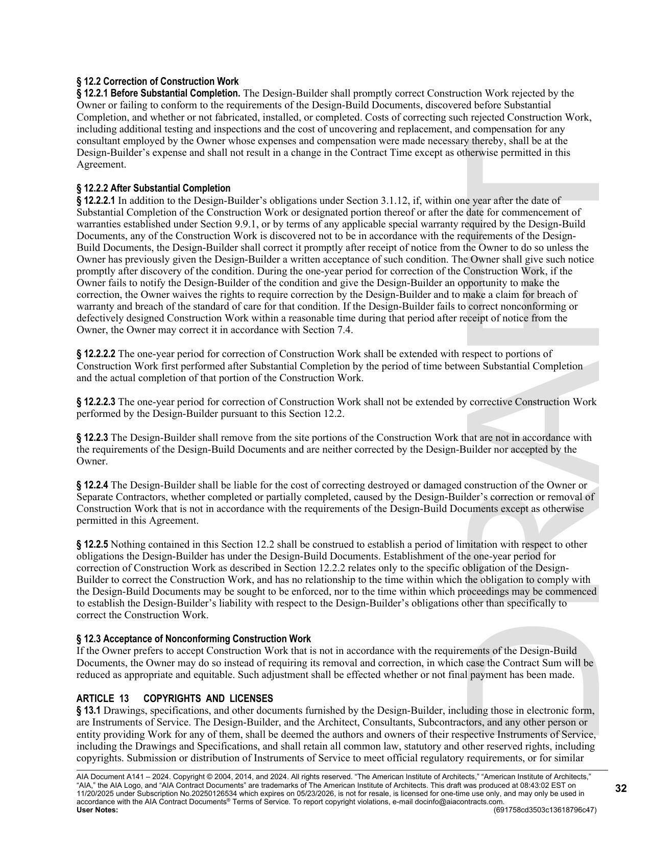 Build Documents, the Design-Builder shall correct it promptly after receipt of notice from the Owner to do so unless the