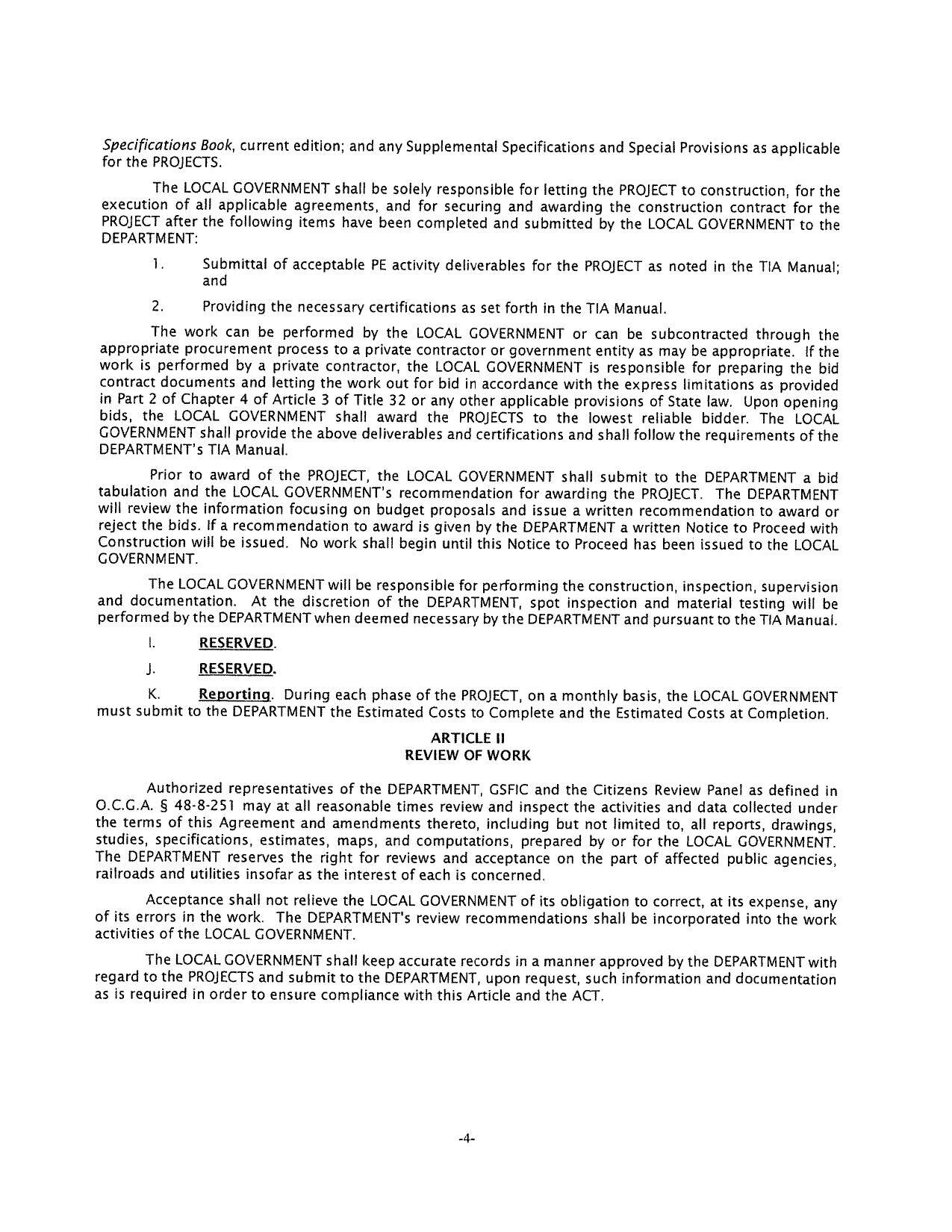 reject the bids. If a recommendation to award is given by the DEPARTMENT a written Notice to Proceed with