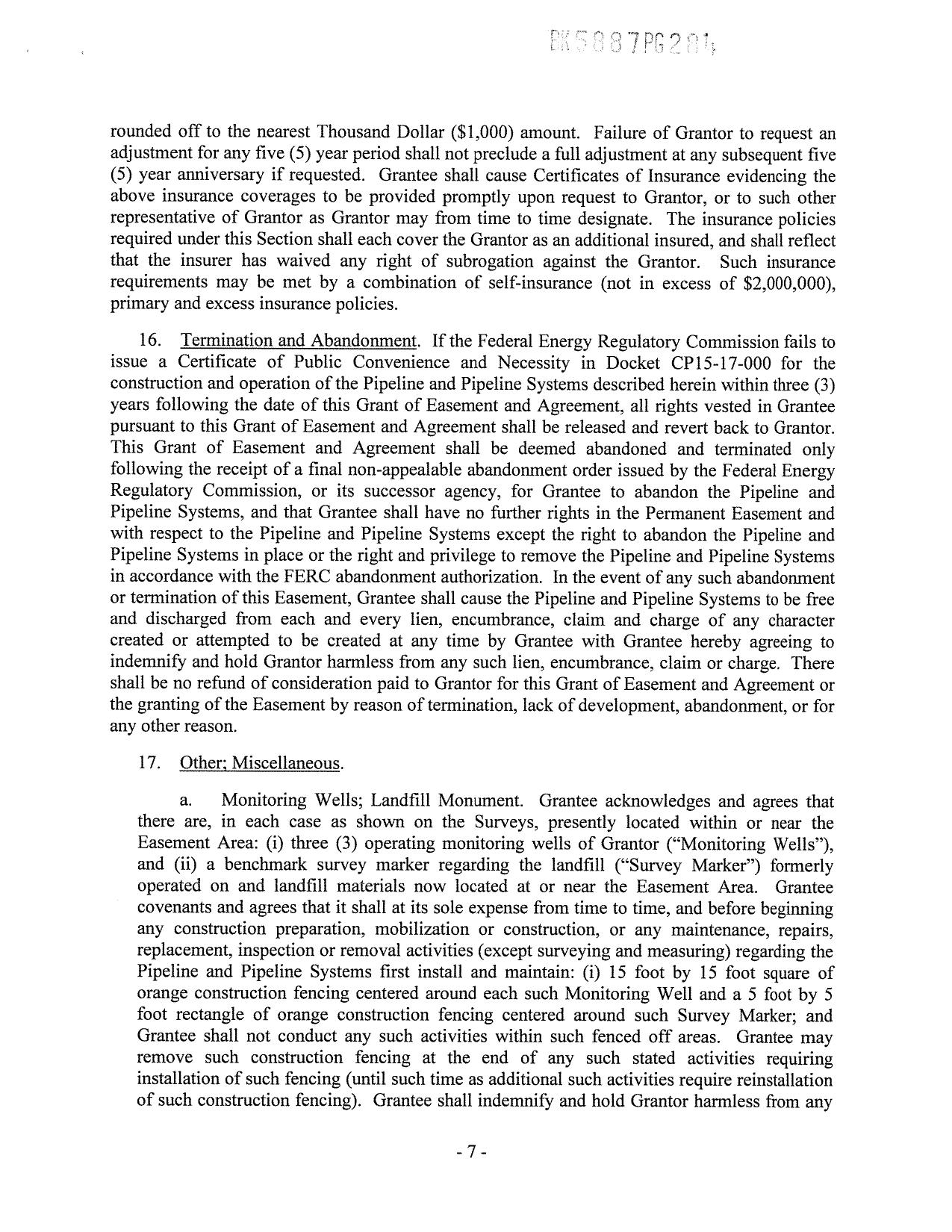17.a. Monitoring Wells; Landfill Monument. Grantee acknowledges and agrees that there are, in each case as shown on the Surveys, presently located within or near the Easement Area:...