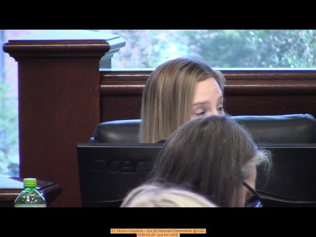 5.f. Opioid Litigation – Six (6) Remnant Defendants @ LCC, 2026-04-28 --jsq for LAKE