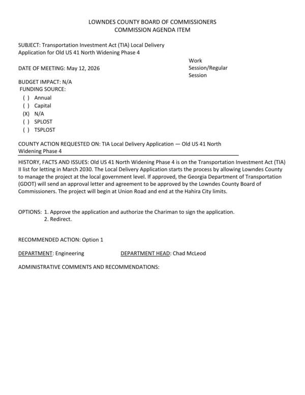 [The Local Delivery Application starts the process by allowing Lowndes County to manage the project at the local government level.... The project will begin at Union Road and end at the Hahira City limits.]