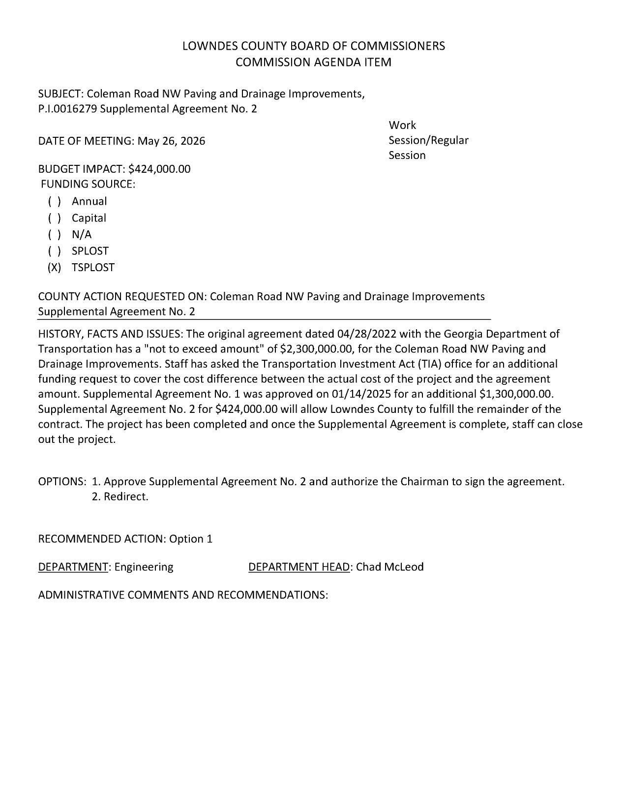 BUDGET IMPACT: $424,000.00 FUNDING SOURCE: (xX) TSPLOST funding request to cover the cost difference between the actual cost of the project and the agreement