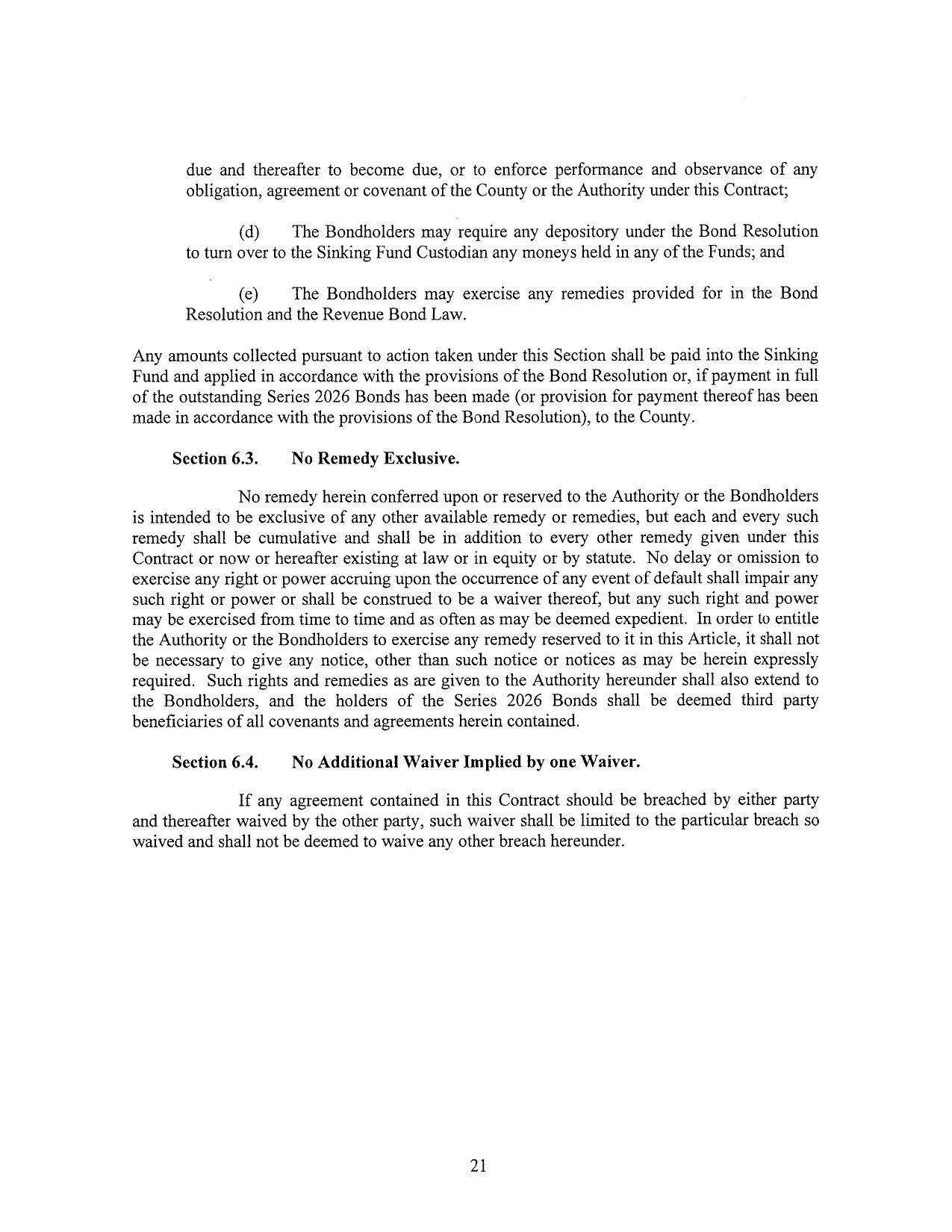 be necessary to give any notice, other than such notice or notices as may be herein expressly