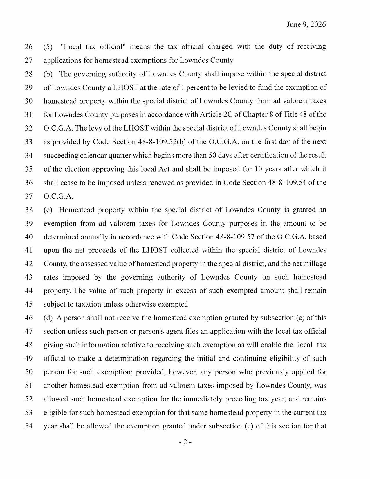 Section 1. (b) The governing authority of Lowndes County shall impose within the special district of Lowndes County a LHOST at the rate of 1 percent to be levied to fund the exemption of homestead property within the special district of Lowndes County from ad valorem taxes...