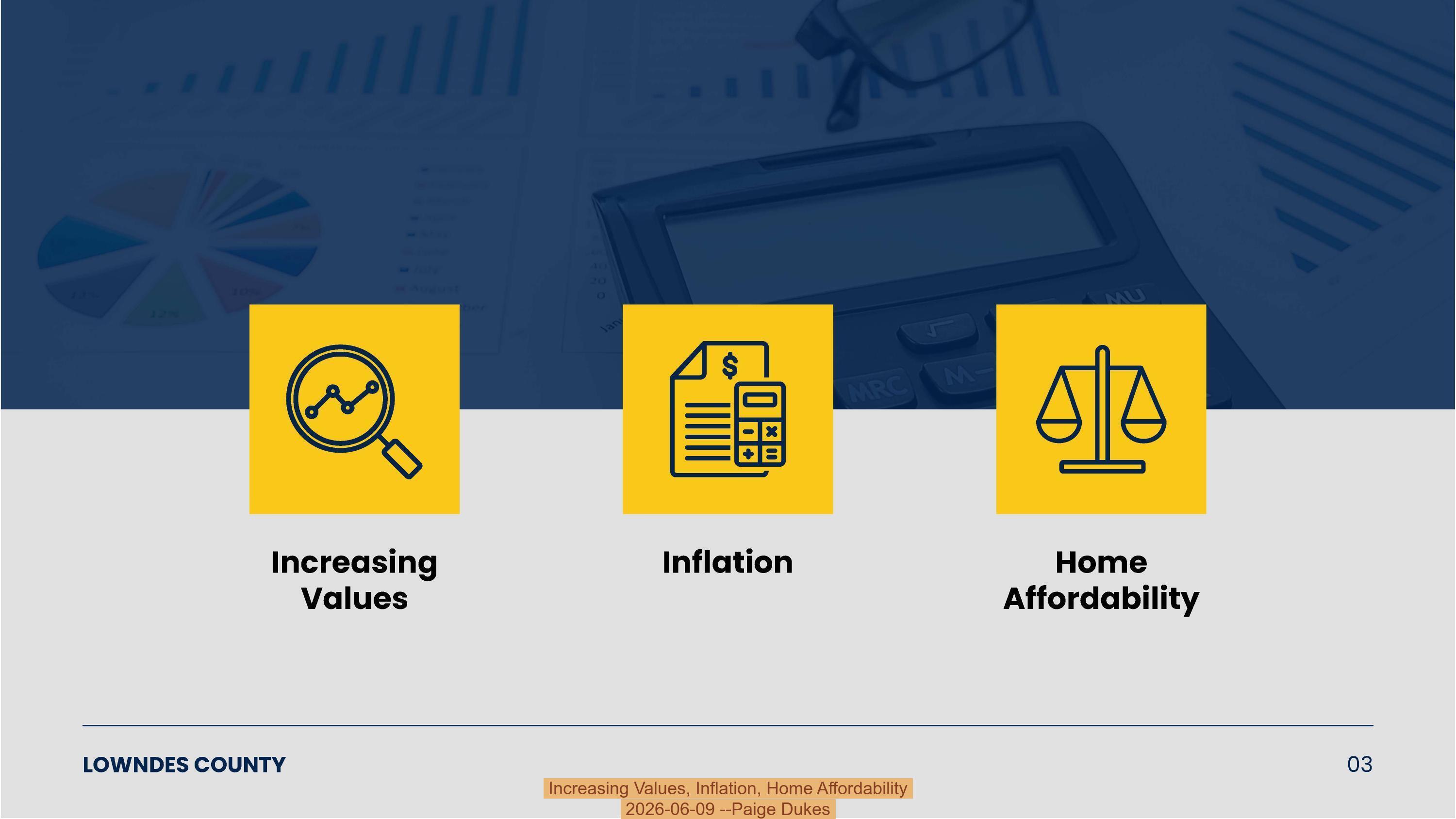 Increasing Values, Inflation, Home Affordability, 2026-06-09 --Paige Dukes