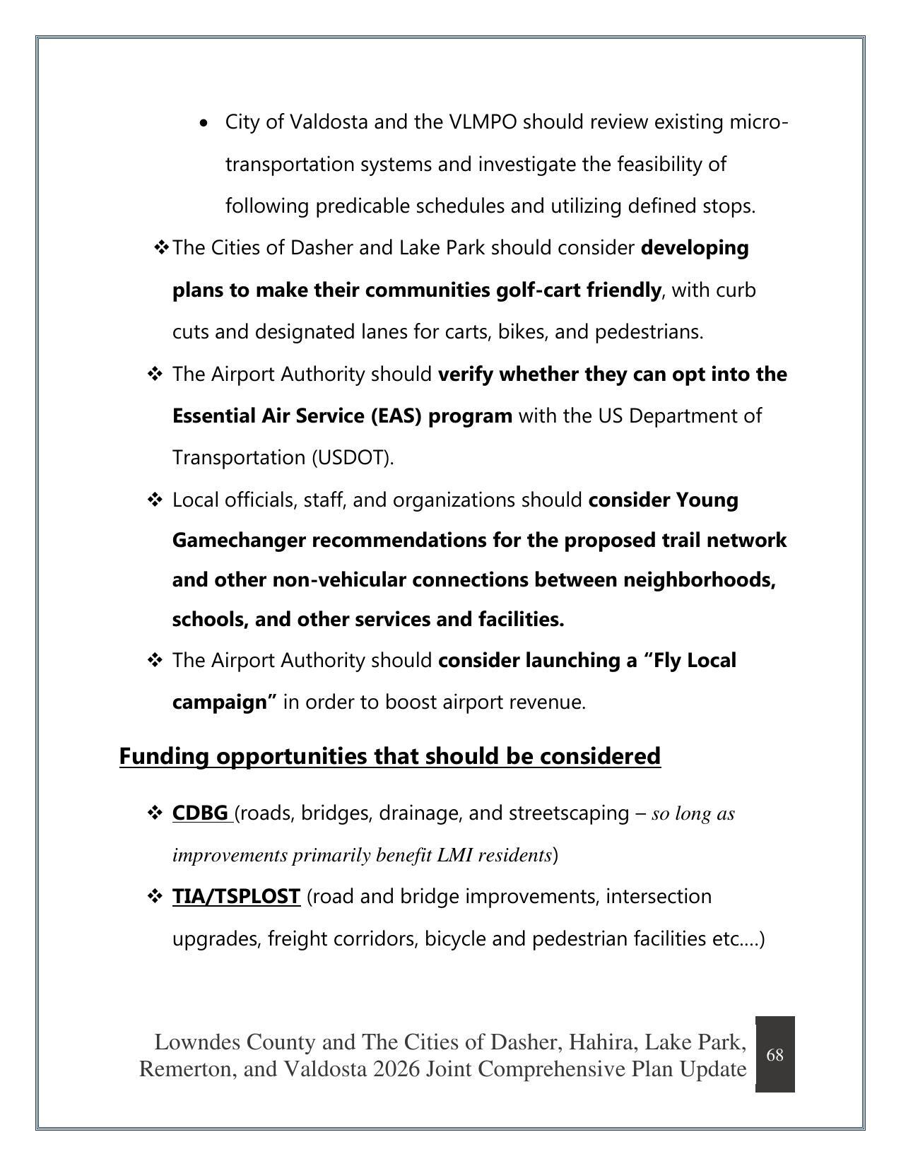 Funding opportunities that should be considered