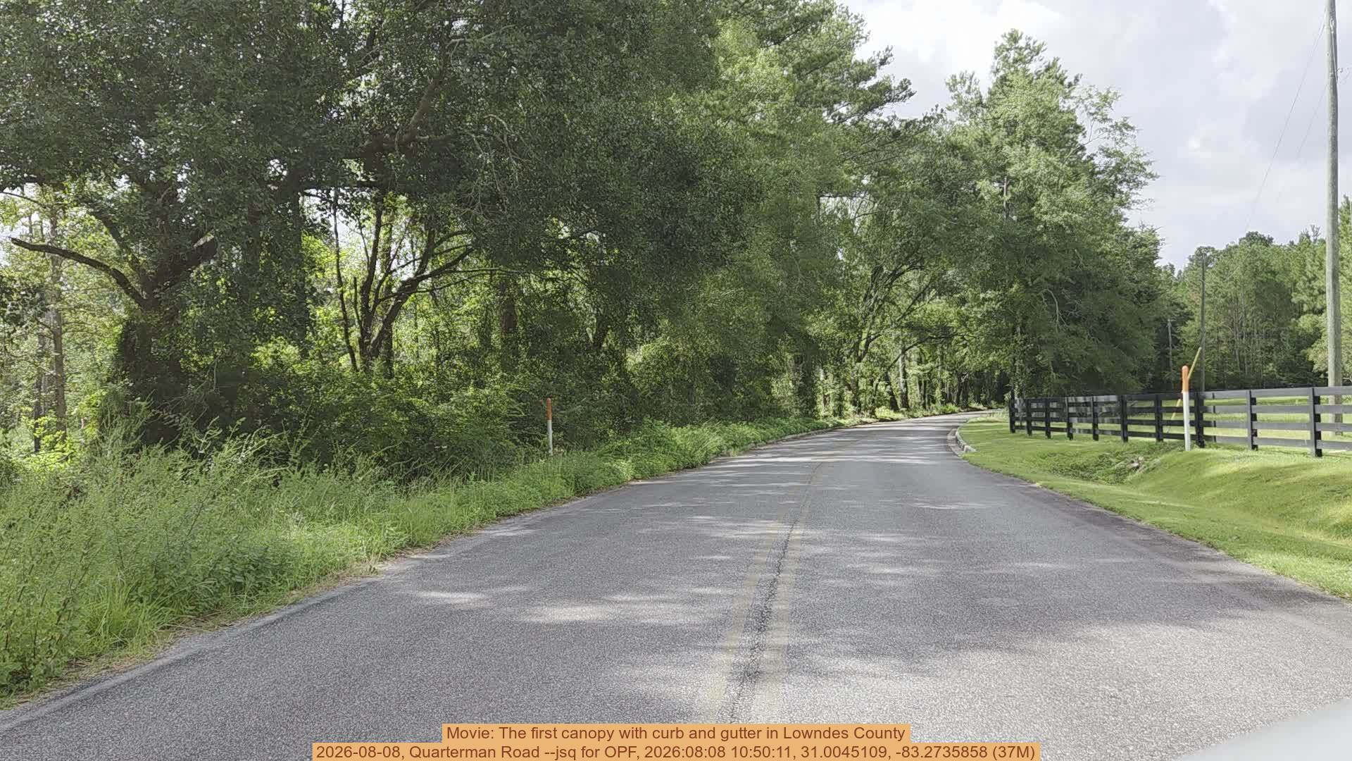 Movie: The first canopy with curb and gutter in Lowndes County, 2026-08-08, Quarterman Road --jsq for OPF, 2026:08:08 10:50:11, 31.0045109, -83.2735858 (37M)