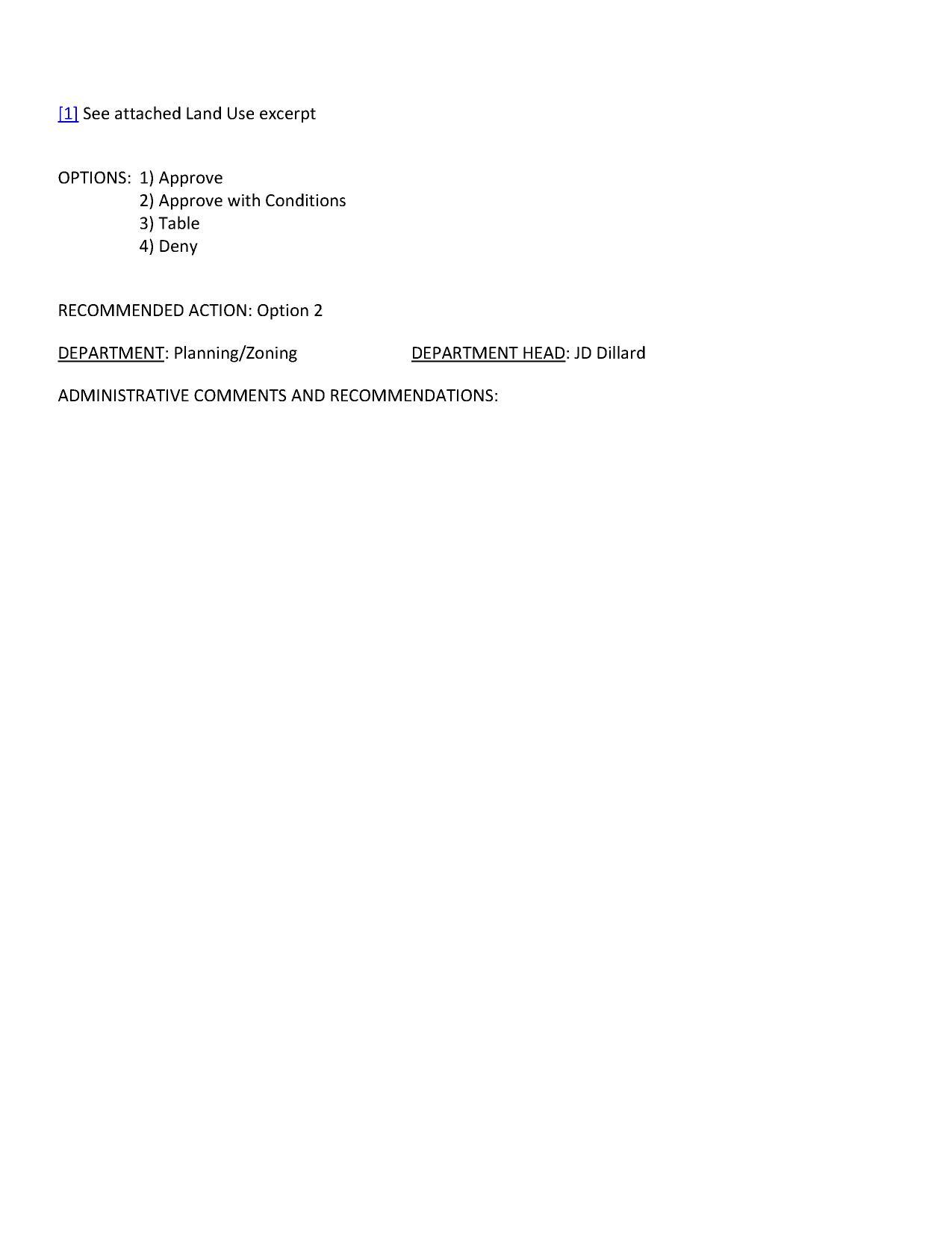 Staff recommends 2) Approve with Conditions